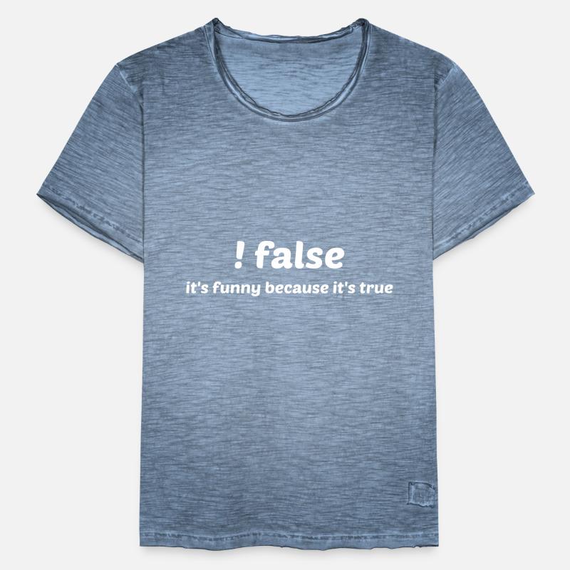 False It's Funny Because It's True Programmer Comp Männer Vintage T-Shirt