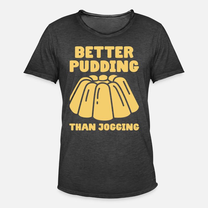 Better Pudding Than Jogging - Vanillepudding - Männer Vintage T-Shirt - Vintage Schwarz