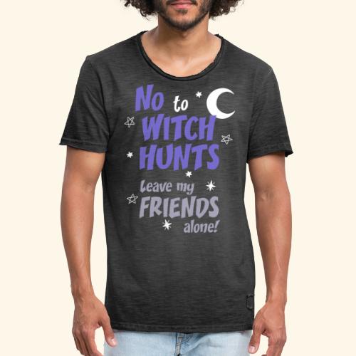 No a la caza de brujas - Camiseta vintage hombre