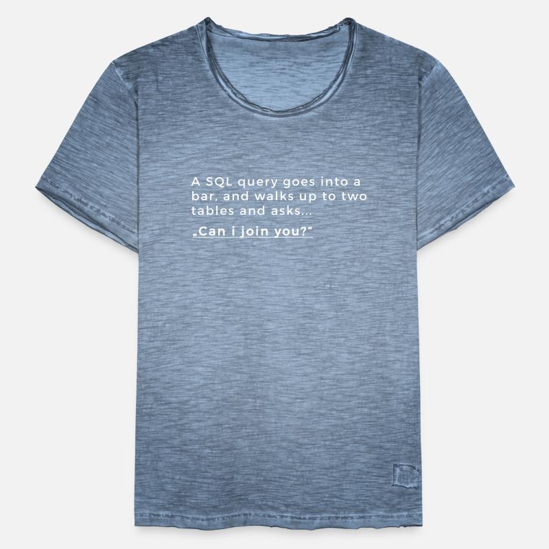 Informatik Datenbank Witz - SQL Männer Vintage T-Shirt