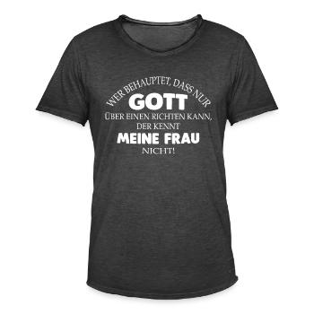 Meine Frau... - Männer Vintage T-Shirt - Vintage Schwarz - Vorne