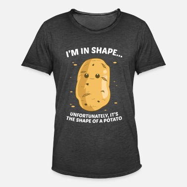 I'm In Shape Of a Potato Funny Potato' Men's T-Shirt | Spreadshirt