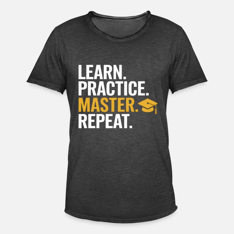 Learn Practice Master Repeat - Männer Vintage T-Shirt - Vintage Schwarz