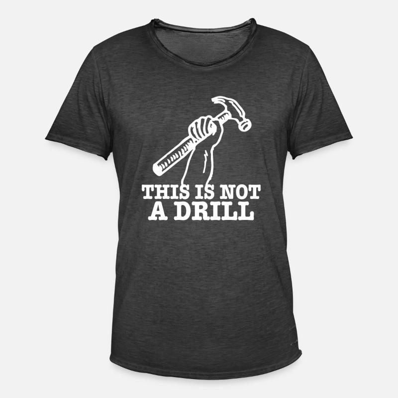 This Is Not A Drill - Männer Vintage T-Shirt - Vintage Schwarz
