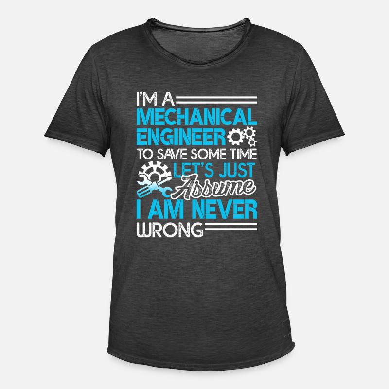 Mechanical Engineer I'm Never Wrong - Men's Vintage T-Shirt - washed black