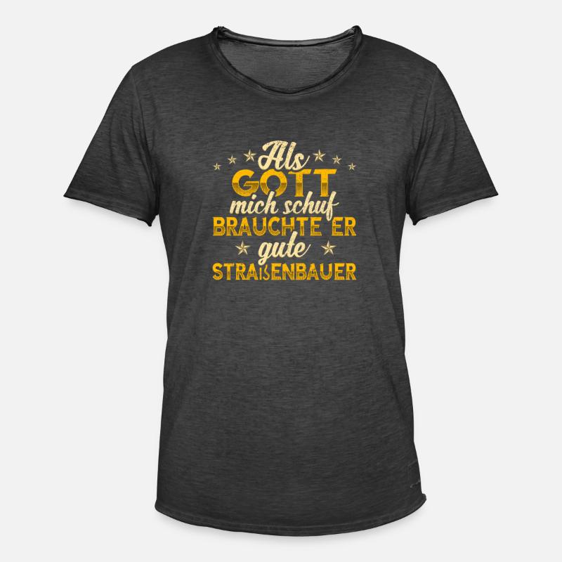 Straßenbauer Gott mich schuf - Männer Vintage T-Shirt - Vintage Schwarz