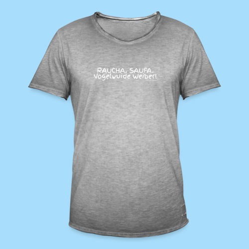 Raucha Saufa Vogelwuide Weiber - Männer Vintage T-Shirt