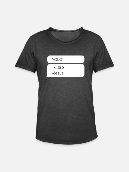 YOLO JK BRB Jesus Design - Männer Vintage T-Shirt - Vintage Schwarz