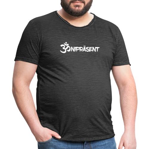 Om nipräsent - Männer Vintage T-Shirt