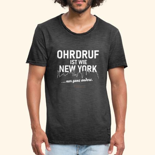 Ohrdruf ist wie New York - nur ganz anders - Männer Vintage T-Shirt
