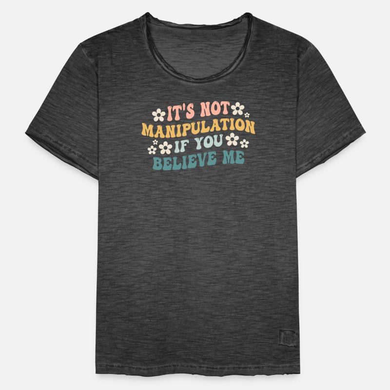 Pas de manipulation si vous croyez T-shirt vintage Homme
