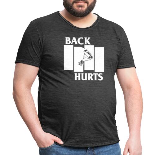 BACK HURTS white - Men's Vintage T-Shirt