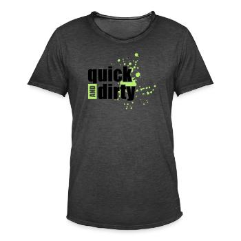 quick and dirty - Männer Vintage T-Shirt - Vintage Schwarz - Vorne