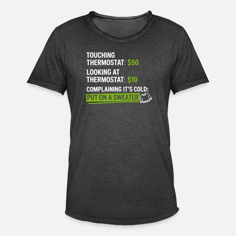 Thermostat-Humor: Zieh einen Pullover an - Männer Vintage T-Shirt - Vintage Schwarz