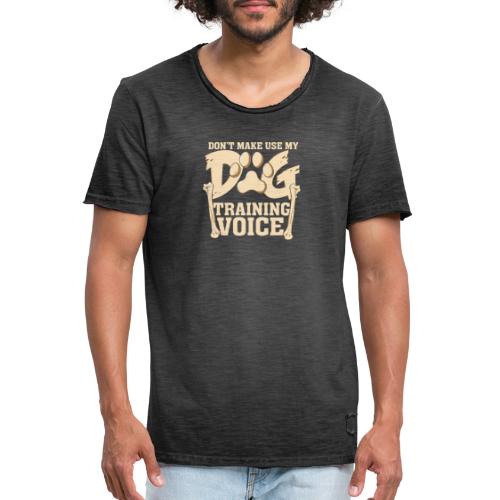 Für Hundetrainer oder Manager Trainings-Stimme - Männer Vintage T-Shirt