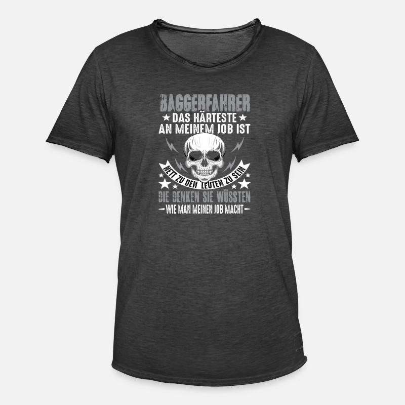 Baggerfahrer Bagger Baggerfahrer Spruch Lustig - Männer Vintage T-Shirt - Vintage Schwarz