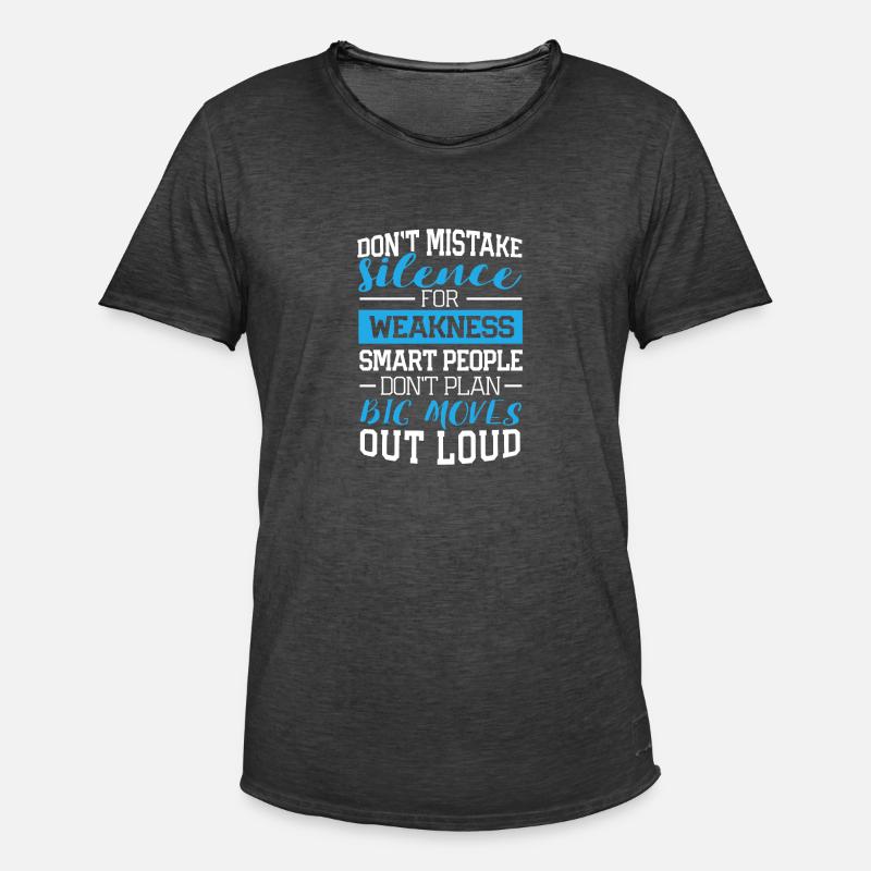 Dont mistake silence design - Männer Vintage T-Shirt - Vintage Schwarz