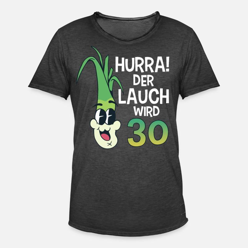 Hurra der Lauch wird 30 - Männer Vintage T-Shirt - Vintage Schwarz