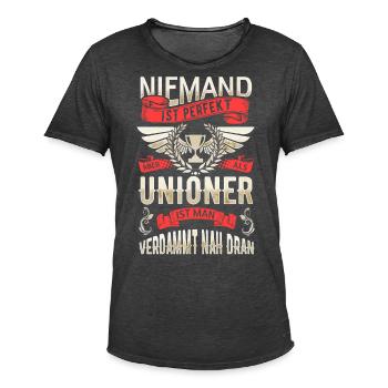 Niemand ist perfekt aber Unioner sind nah dran - Männer Vintage T-Shirt - Vintage Schwarz - Vorne