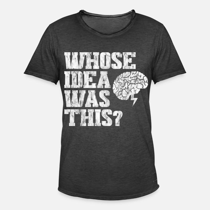 Whose Idea Was This 3 - Männer Vintage T-Shirt - Vintage Schwarz