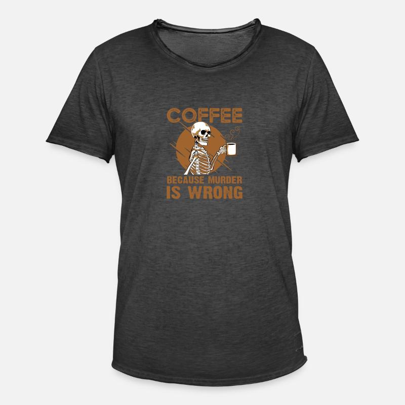 Coffee Because Murder Is Wrong - Männer Vintage T-Shirt - Vintage Schwarz