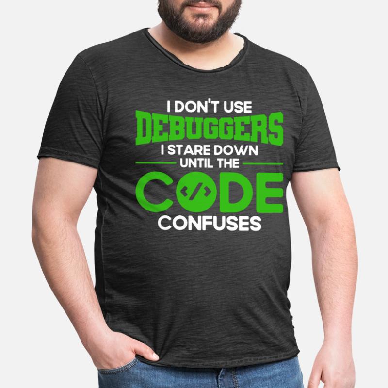 I Don't Use Debuggers Software Developer Men's Vintage T-Shirt