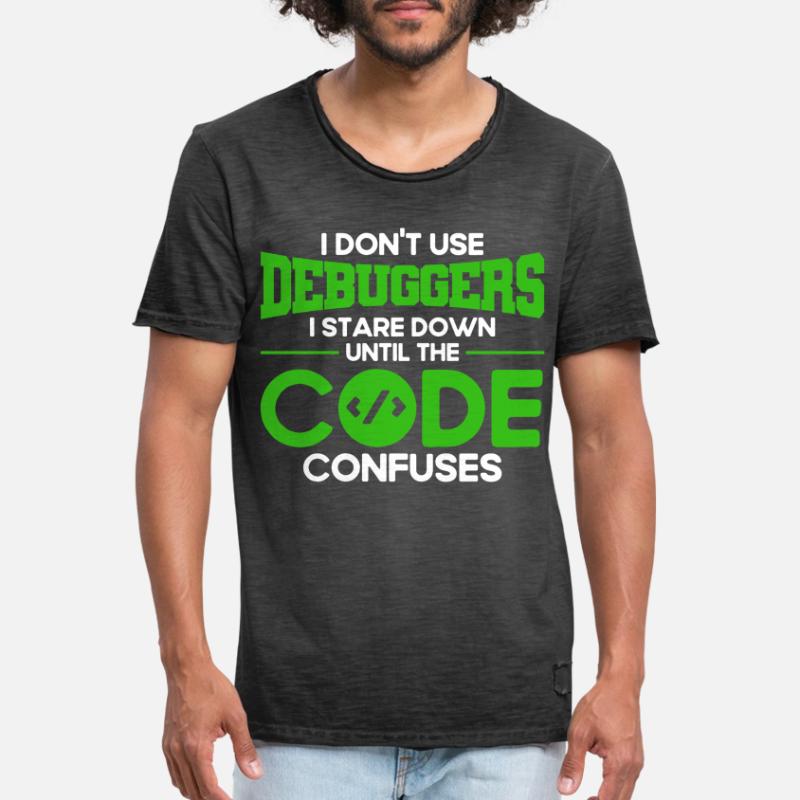 I Don't Use Debuggers Software Developer Men's Vintage T-Shirt