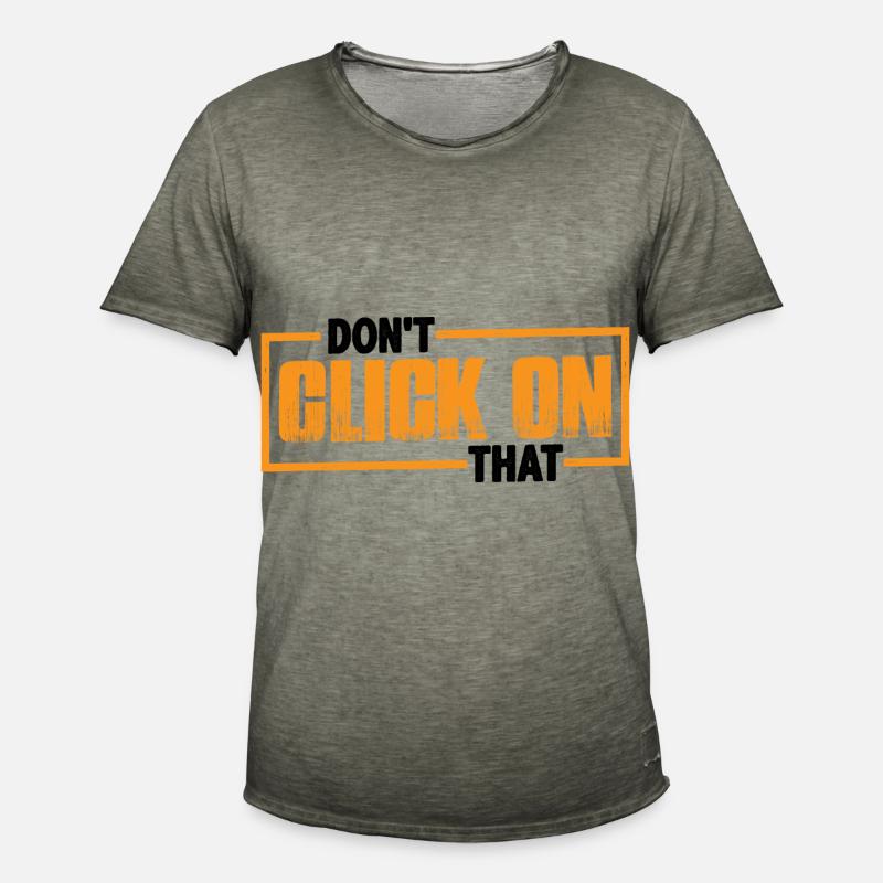 Don't Click On That 7 - Männer Vintage T-Shirt - Vintage Khaki