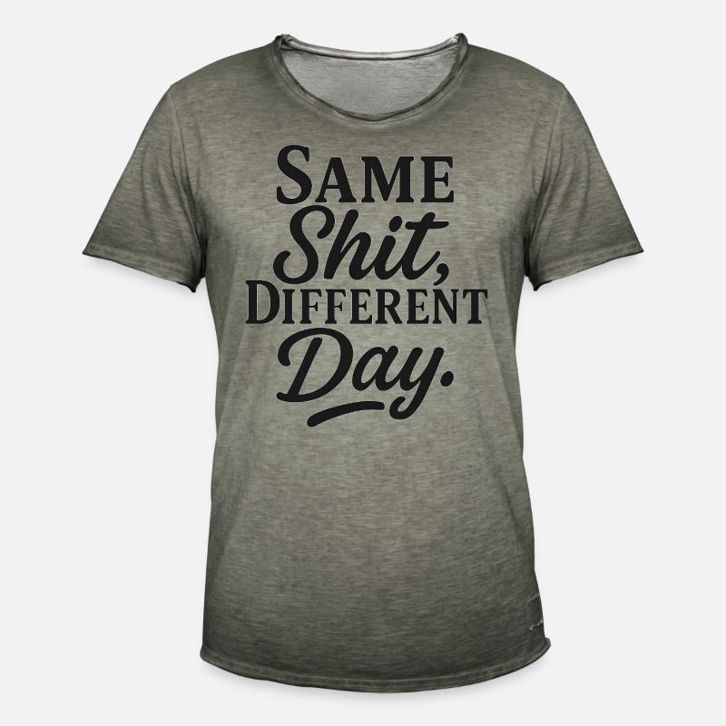 Same Shit Different Day - Men's Vintage T-Shirt - vintage khaki