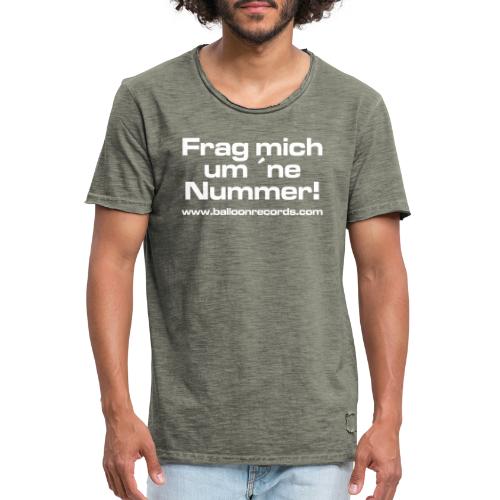 Frag Mich um ne Nummer (weiss) - Männer Vintage T-Shirt