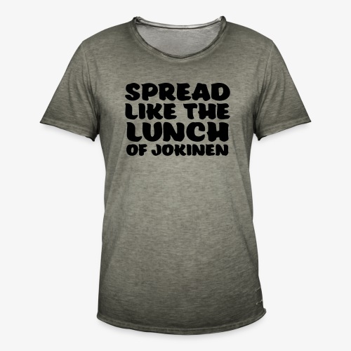 spread like the lunch of jokinen - Miesten vintage t-paita