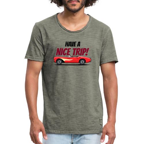 Have a nice trip - T-shirt vintage Homme