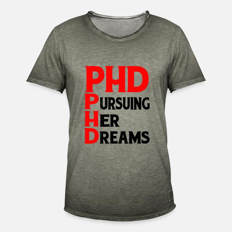 Phd Pursuing Her Dreams 8 - Männer Vintage T-Shirt - Vintage Khaki