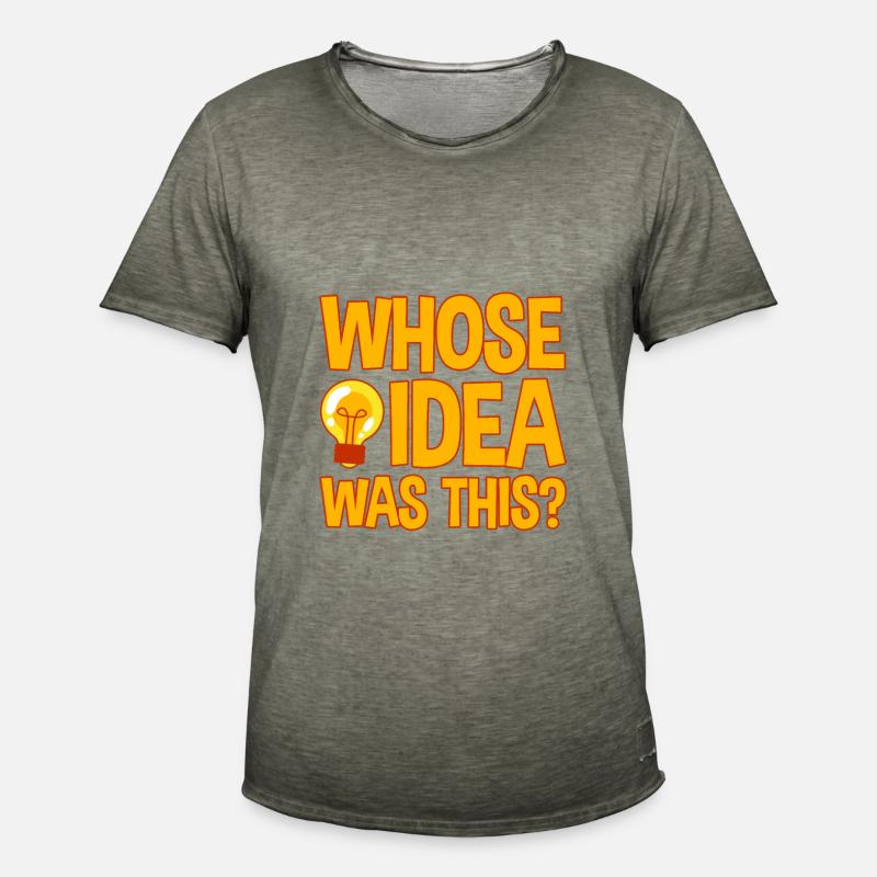 Whose Idea Was This 4 - Männer Vintage T-Shirt - Vintage Khaki