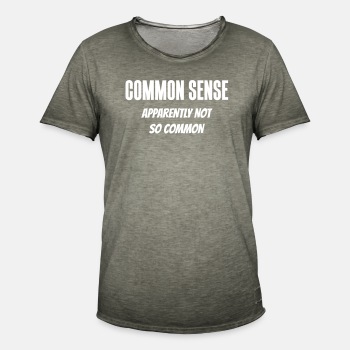 Common sense - Apparently not so common - Vintage T-shirt for men