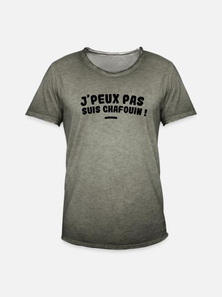 J'PEUX PAS SUIS CHAFOUIN - T-shirt vintage Homme - vintage kaki