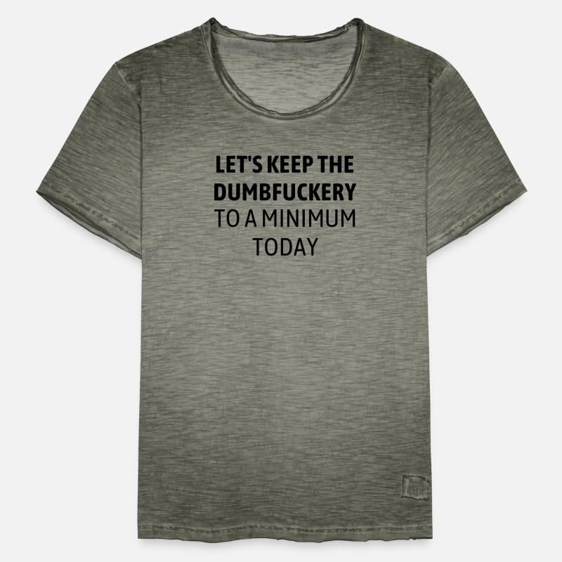 Funny Lets Keep Minimum Today Ignorance Amusing Men's Vintage T-Shirt
