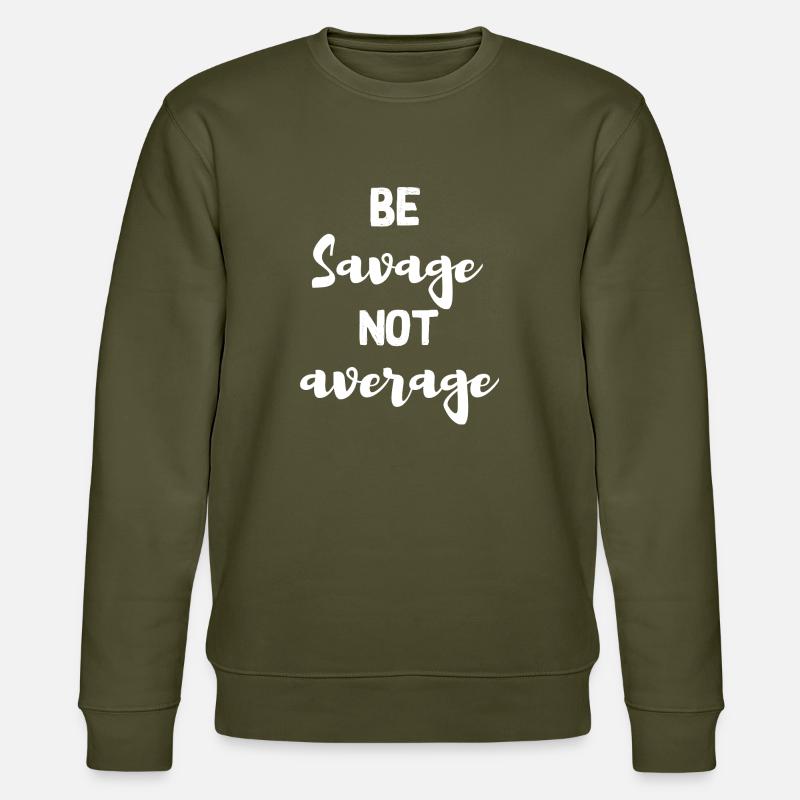 Sei wild, nicht durchschnittlich - Stanley/Stella Unisex Bio-Sweatshirt CHANGER  - Khaki
