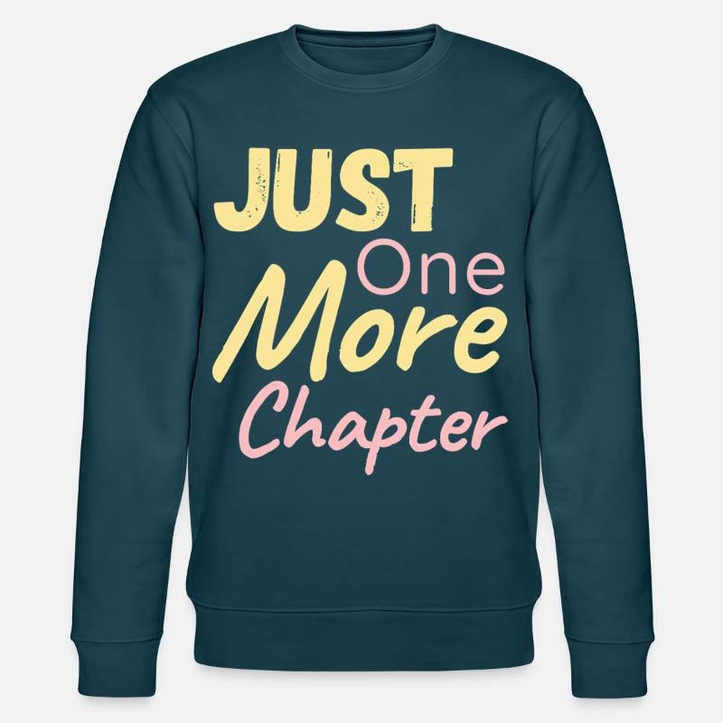Just One More Chapter - Stanley/Stella Unisex Bio-Sweatshirt CHANGER  - Dunkles Petrol