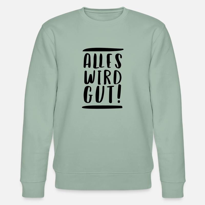 ALLES WIRD GUT! - Stanley/Stella Unisex Bio-Sweatshirt CHANGER  - Helles Graugrün