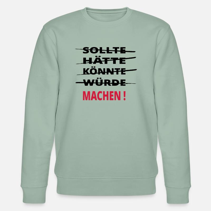 Sollte Könnte Machen ! - Stanley/Stella Unisex Bio-Sweatshirt CHANGER  - Helles Graugrün