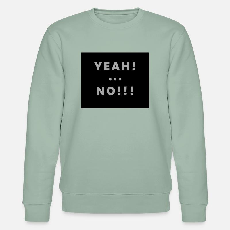 yeah no - Stanley/Stella Unisex Bio-Sweatshirt CHANGER  - Helles Graugrün