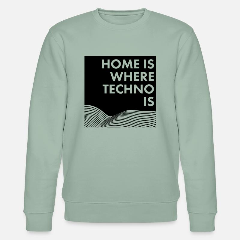 HOME IS WHERE TECHNO IS - Sweat bio CHANGER Stanley/Stella Unisexe - vert de gris clair
