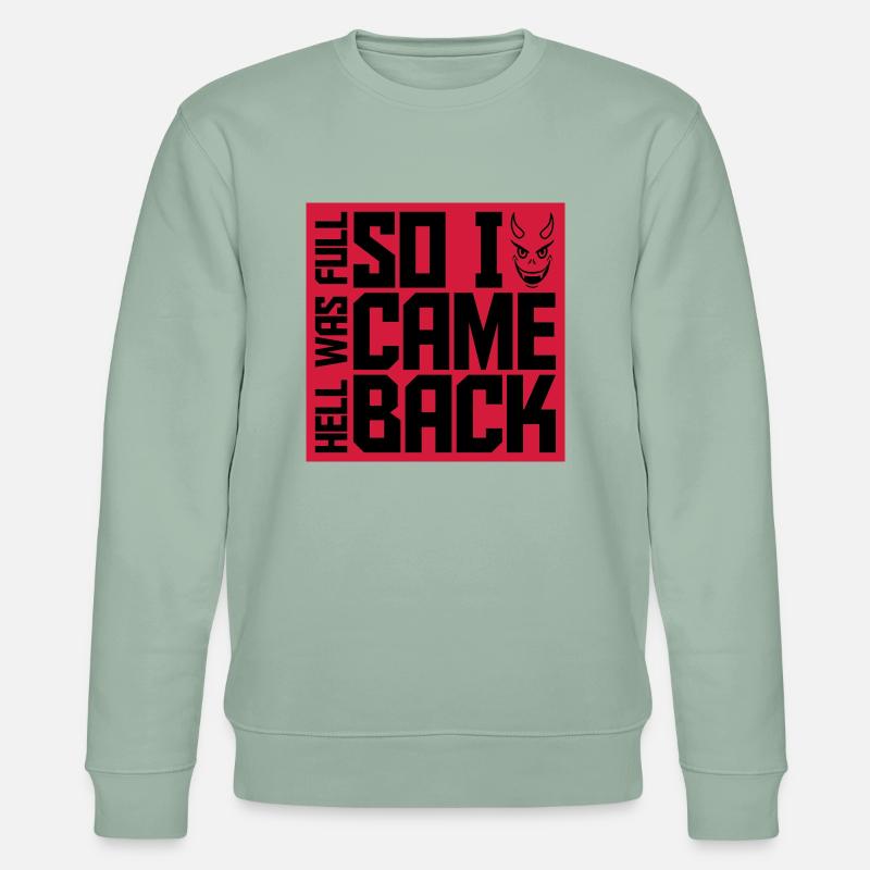 hell was full Zitat - Stanley/Stella Unisex Bio-Sweatshirt CHANGER - Helles Graugrün