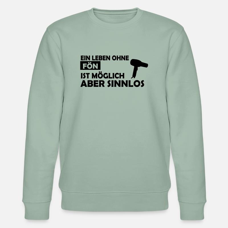 ein leben ohne fön - Stanley/Stella Unisex Bio-Sweatshirt CHANGER  - Helles Graugrün