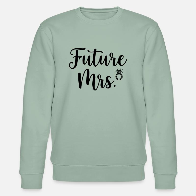 Future Mrs. Ring Bridal Design - Sweat bio CHANGER Stanley/Stella Unisexe - vert de gris clair