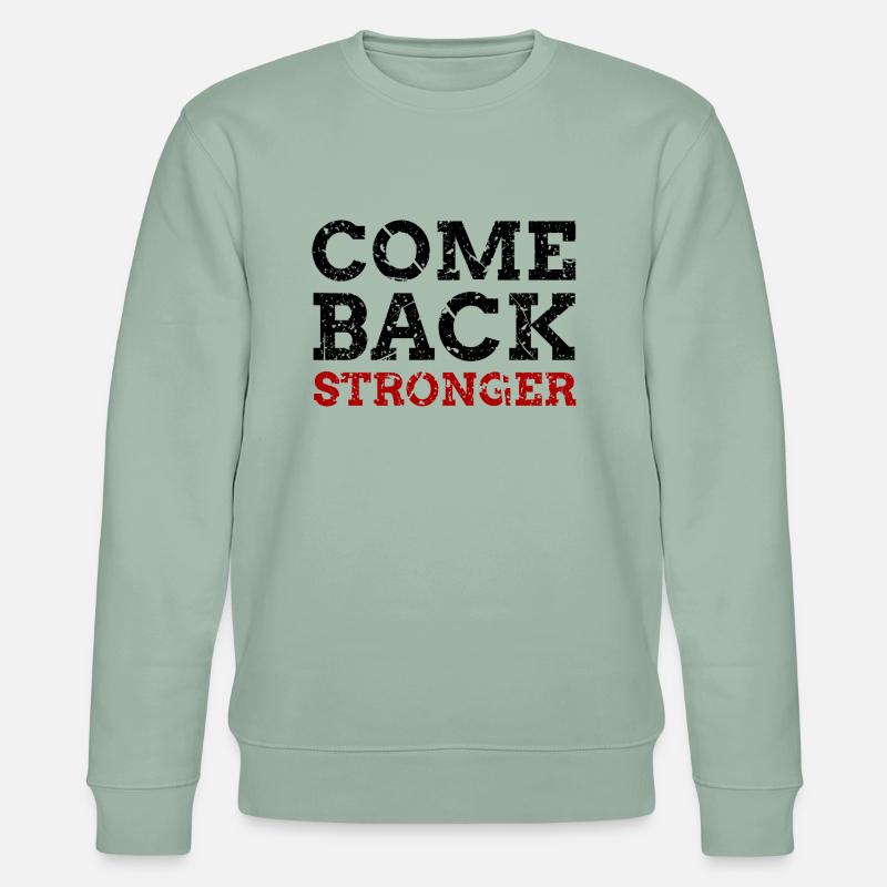 Come Back Stronger - Stanley/Stella Unisex Bio-Sweatshirt CHANGER  - Helles Graugrün