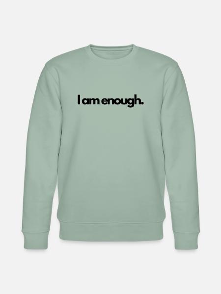 I am enough - Stanley/Stella Unisex Bio-Sweatshirt CHANGER - Helles Graugrün