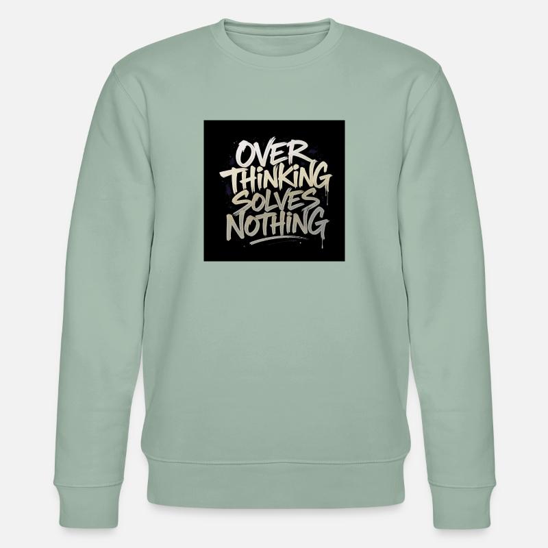 Overthinking solves nothing - Graffity Style - Stanley/Stella Unisex Bio-Sweatshirt CHANGER  - Helles Graugrün