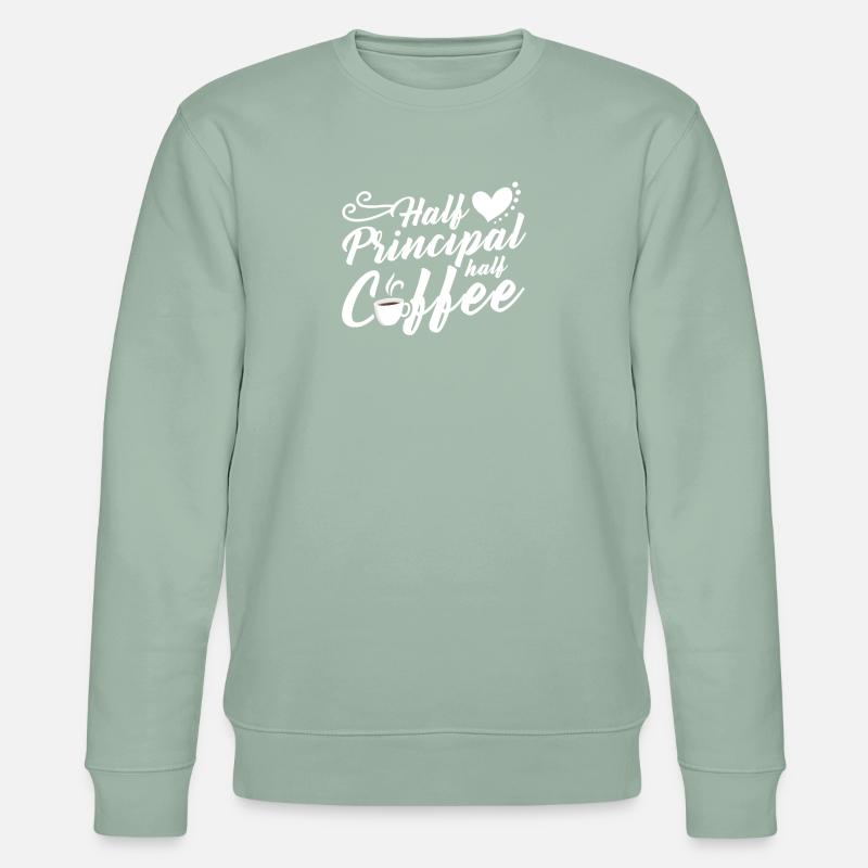 Half Principal Half Coffee - Stanley/Stella CHANGER Unisex Organic Sweatshirt - aloe